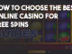 How to Choose the Best Online Casino for Free Spins